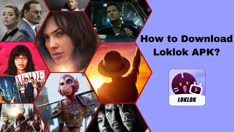 How to Download Loklok APK